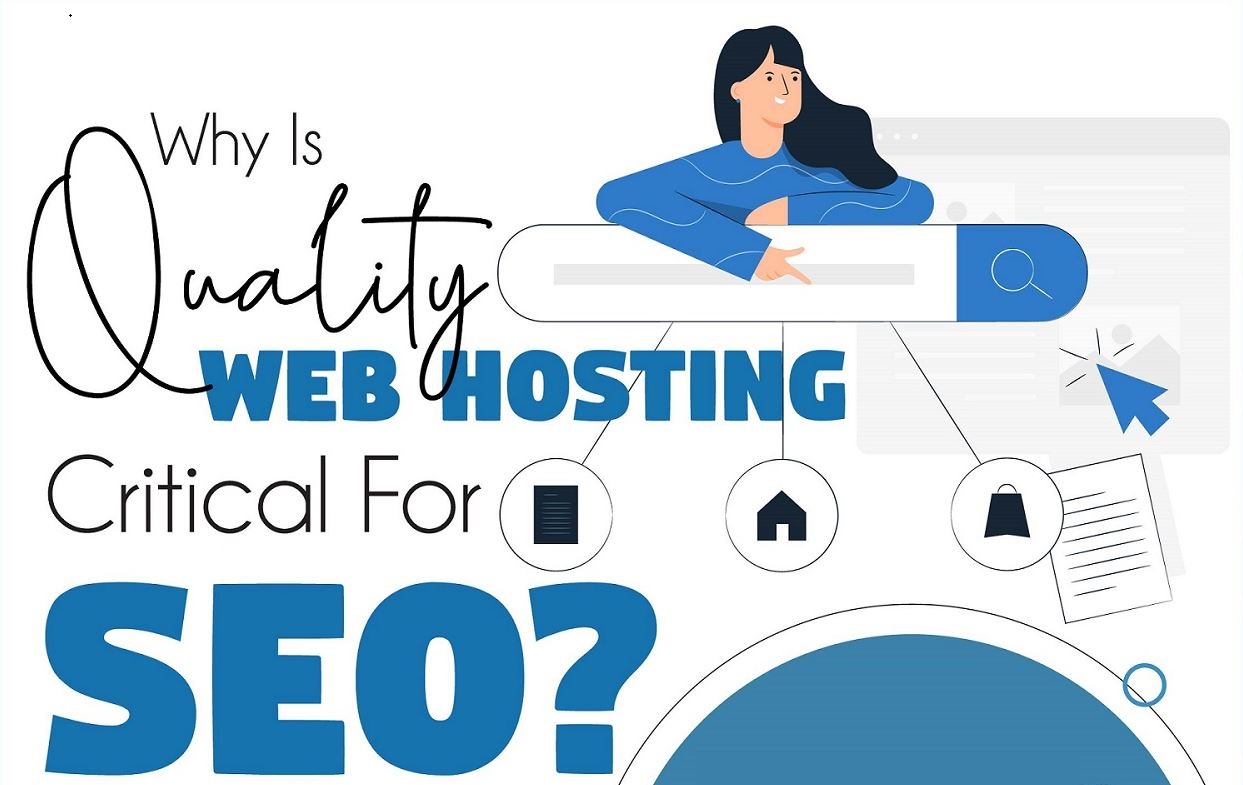 Why Is Quality Web Hosting Critical For SEO